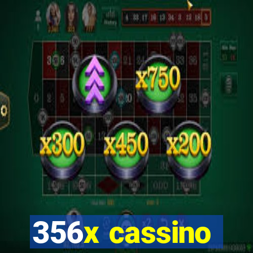 356x cassino